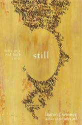 Still : Notes on a Mid-Faith Crisis