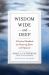 Wisdom Wide and Deep : A Practical Handbook for Mastering Jhana and Vipassana