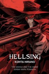 Hellsing : The Manga and the Anime