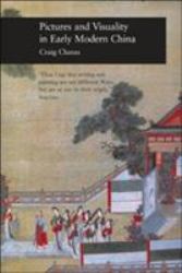 Pictures and Visuality in Early Modern China