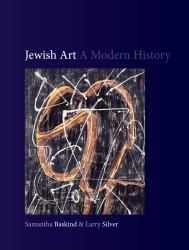 Jewish Art : A Modern History