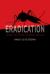 Eradication : Ridding the World of Diseases Forever?