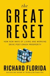 The Great Reset : How New Ways of Living and Working Drive Post-Crash Prosperity