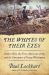 The Whites of Their Eyes : Bunker Hill, the First American Army, and the Emergence of George Washington