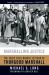 Marshalling Justice : The Early Civil Rights Letters of Thurgood Marshall