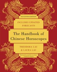 The Handbook of Chinese Horoscopes