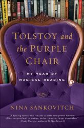 Tolstoy and the Purple Chair : My Year of Magical Reading