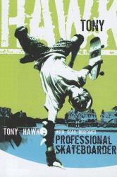 Tony Hawk : Professional Skateboarder