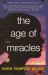 The Age of Miracles The Age of Miracles