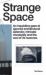 Strange Space
