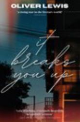 It Breaks You Up