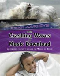 From Crashing Waves to Music Download : An Energy Journey Through the World of Sound