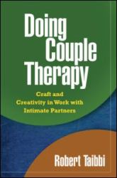 Doing Couple Therapy : Craft and Creativity in Work with Intimate Partners