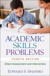 Academic Skills Problems : Direct Assessment and Intervention