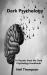 Dark Psychology : 10 Secrets from the Dark Psychology Handbook