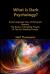 What Is Dark Psychology? : Body Language Cues of Romantic Interest, the Basics of Reading People, 10 Tips for Reading People