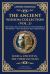 The Ancient Wisdom Collection (Vol. 2) : Letters from a Stoic, on the Shortness of Life, Enchiridion & the Kybalion - Stoic and Hermetic Keys to Ethical Living