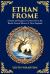 Ethan Frome : A Stark and Tragic Love Story Set in the Bleak, Frozen Silence of New England