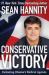 Conservative Victory : Defeating Obama's Radical Agenda Conservative Victory : Defeating Obama's Radical Agenda