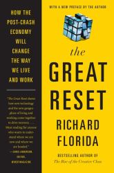 The Great Reset : How the Post-Crash Economy Will Change the Way We Live and Work