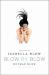 Blow by Blow : The Story of Isabella Blow