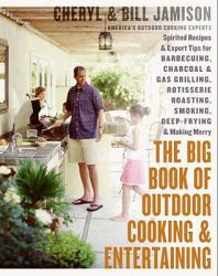 Big Book of Outdoor Cooking and Entertaining