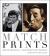 Match Prints