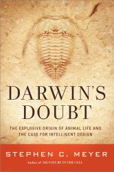 Darwin's Doubt : The Explosive Origin of Animal Life and the Case for Intelligent Design