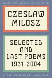 Selected and Last Poems : 1931-2004
