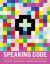 Speaking Code : Coding As Aesthetic and Political Expression