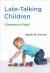 Late-Talking Children : A Symptom or a Stage?