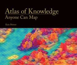 Atlas of Knowledge : Anyone Can Map