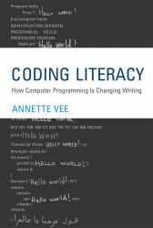 Coding Literacy : How Computer Programming Is Changing Writing