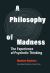 A Philosophy of Madness : The Experience of Psychotic Thinking A Philosophy of Madness : The Experience of Psychotic Thinking