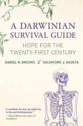 A Darwinian Survival Guide : Hope for the Twenty-First Century