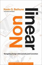 Nonlinear : Navigating Design with Curiosity and Conviction