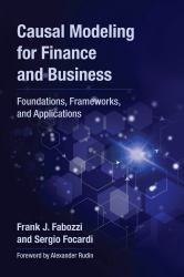 Causal Modeling for Finance and Business : Foundations, Frameworks, and Applications