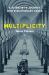 Multiplicity : A Scientist's Journey into Evolutionary Space