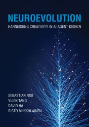 Neuroevolution : Harnessing Creativity in AI Agent Design
