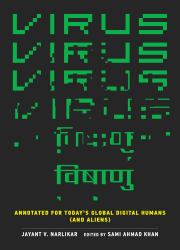 Virus : Annotated for Today's Global Digital Humans (and Aliens)