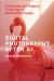Digital Photography after AI : Continuity and Rupture in the Age of Automated Images