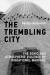 The Trembling City : The Sonic and Atmospheric Violence of Vibrational Warfare