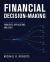 Financial Decision-Making : Principles, Applications, and Cases