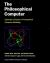 The Philosophical Computer : Exploratory Essays in Philosophical Computer Modeling