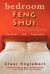 Bedroom Feng Shui : Revised Edition