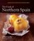 The Food of Northern Spain : Recipes from the Gastronomic Heartland of Spain