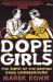 Dope Girls : The Birth of the British Drug Underground