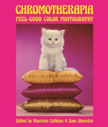 Chromotherapia : Feel-Good Color Photography