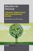 Education for Tomorrow : A Biocentric, Student-Focused Model for Reconstructing Education Education for Tomorrow : A Biocentric, Student-Focused Model for Reconstructing Education