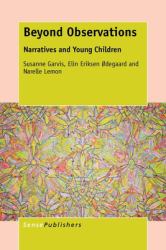 Beyond Observations : Narratives and Young Children